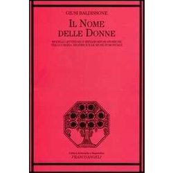 Il Nome Delle Donne. Modelli Letterari E Metamorfosi Storiche Tra Lucrezia, Beatrice E Le Muse Di Montale