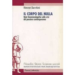 Il corpo del nulla. Note fenomenologiche sulla crisi del pensiero contemporaneo