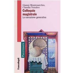 Colloquio Magistrale. La Narrazione Generativa Colloquio Magistrale. La Narrazione Generativa