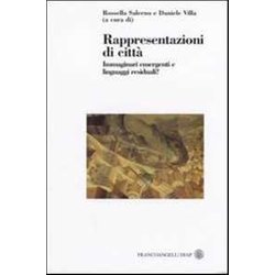 Rappresentazioni Di Città . Immaginari Emergenti E Linguaggi Residuali? Rappresentazioni Di Città . Immaginari Emergenti E Linguaggi Residuali?