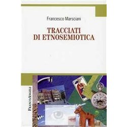 Tracciati Di Etnosemiotica Tracciati Di Etnosemiotica