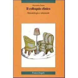 Il Colloquio Clinico. Metodologie E Strumenti Il Colloquio Clinico. Metodologie E Strumenti