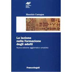 La Lezione Nella Formazione Degli Adulti La Lezione Nella Formazione Degli Adulti