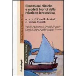 Dimensioni Cliniche E Modelli Teorici Della Relazione Terapeutica Dimensioni Cliniche E Modelli Teorici Della Relazione Terapeutica