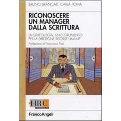 Come Riconoscere Un Manager Dalla Scrittura. La Grafologia, Uno Strumento Per La Direzione Risorse Umane Come Riconoscere Un Manager Dalla Scrittura. La Grafologia, Uno Strumento Per La Direzione Risorse Umane