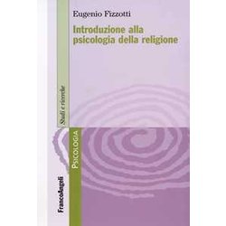 Introduzione Alla Psicologia Della Religione Introduzione Alla Psicologia Della Religione