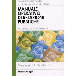 Manuale Operativo Di Relazioni Pubbliche. Metodologia E Case History