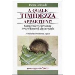 A Quale Timidezza Appartieni? Comprendere E Prevenire Le Varie Forme Di Ansia Sociale