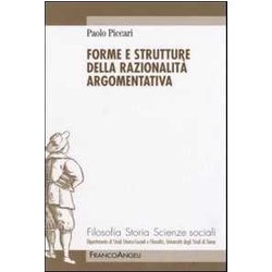 Forme E Strutture Della Razionalità Argomentativa Forme E Strutture Della Razionalità Argomentativa