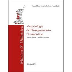 Metodologia Dell'insegnamento Strumentale. Aspetti Generali E Modalità Operative Metodologia Dell'insegnamento Strumentale. Aspetti Generali E Modalità Operative