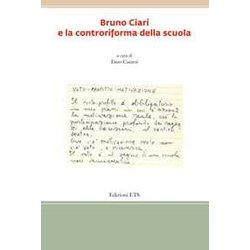 Bruno Ciari E La Controriforma Della Scuola