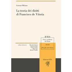 La Teoria Dei Diritti Di Francisco De Vitoria La Teoria Dei Diritti Di Francisco De Vitoria