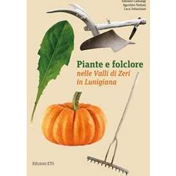 Piante E Folclore Nella Valli Di Zeri In Lunigiana Piante E Folclore Nella Valli Di Zeri In Lunigiana