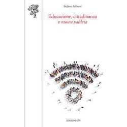 Educazione, Cittadinanza E «Nuova Paideia» Educazione, Cittadinanza E «Nuova Paideia»