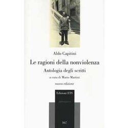 La Ragioni Della Nonviolenza. Antologia Degli Scritti La Ragioni Della Nonviolenza. Antologia Degli Scritti