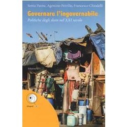 Governare L'ingovernabile. Politiche Degli Slum Nel Xxi Secolo Governare L'ingovernabile. Politiche Degli Slum Nel Xxi Secolo