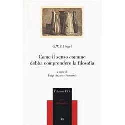 Come il senso comune debba comprendere la filosofia