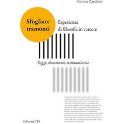 Sfogliare Tramonti. Esperienze Di Filosofia In Carcere. Saggi, Documenti, Testimonianze Sfogliare Tramonti. Esperienze Di Filosofia In Carcere. Saggi, Documenti, Testimonianze