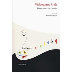 Videogame Cult. Formazione, Arte, Musica