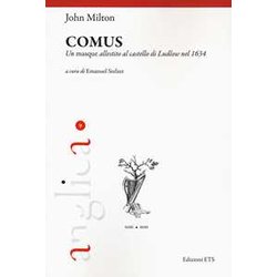 Comus. Un Masque Allestito Al Castello Di Ludlow Nel 1634 Comus. Un Masque Allestito Al Castello Di Ludlow Nel 1634