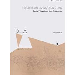 I Poteri Della Ragion Pura. Kant E L'idea Di Una Filosofia Cosmica