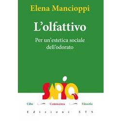 L'olfattivo. Per Un'estetica Sociale Dell'odore Del Cibo