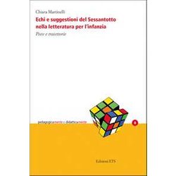 Echi E Suggestioni Del Sessantotto Nella Letteratura Per L'infanzia. Piste E Traiettorie