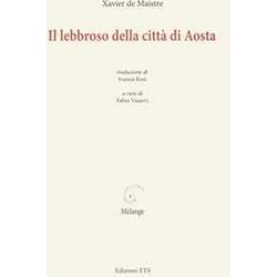 Il Lebbroso Della Città Di Aosta Il Lebbroso Della Città Di Aosta