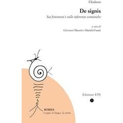De Signis. Sui Fenomeni E Sulle Inferenze Semiotiche De Signis. Sui Fenomeni E Sulle Inferenze Semiotiche