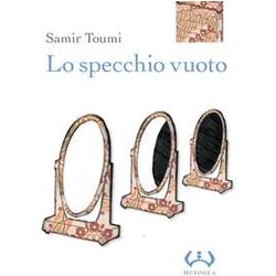 Lo Specchio Vuoto Lo Specchio Vuoto