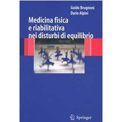 Medicina Fisica E Riabilitativa Nei Disturbi Di Equilibrio Medicina Fisica E Riabilitativa Nei Disturbi Di Equilibrio