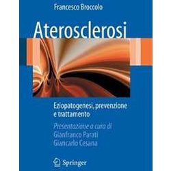 Aterosclerosi: Eziopatogenesi, Prevenzione E Trattamento (Italian Edition) Aterosclerosi: Eziopatogenesi, Prevenzione E Trattamento (Italian Edition)