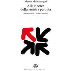 Alla Ricerca Della Sinistra Perduta Alla Ricerca Della Sinistra Perduta