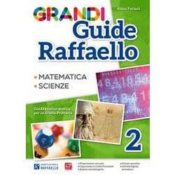 Grandi Guide Raffaello. Matematica. Scienze. Guida Teorico-Pratica Per La Scuola Primaria (Vol. 2) Grandi Guide Raffaello. Matematica. Scienze. Guida Teorico-Pratica Per La Scuola Primaria (Vol. 2)