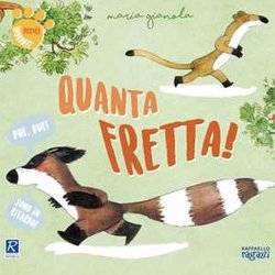 Quanta Fretta! Quanta Fretta!