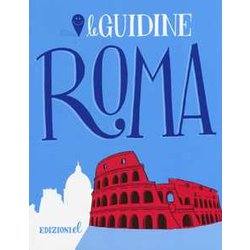 Roma. Ediz. Illustrata