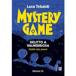 Mystery Game. Delitto A Valnebbiosa Mystery Game. Delitto A Valnebbiosa