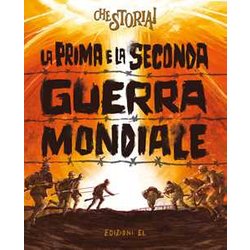 La Prima E La Seconda Guerra Mondiale La Prima E La Seconda Guerra Mondiale