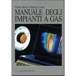 Manuale Degli Impianti A Gas. Ediz. Illustrata