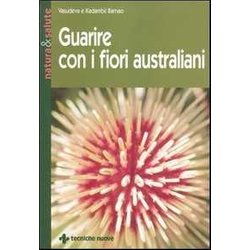 Guarire Con I Fiori Australiani Guarire Con I Fiori Australiani
