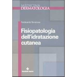 Fisiopatologia Dell'idratazione Cutanea Fisiopatologia Dell'idratazione Cutanea