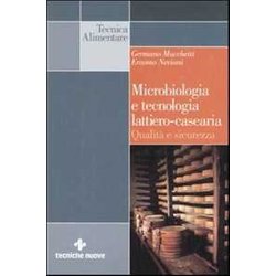 Microbiologia E Tecnologia Lattiero-Casearia. Qualità E Sicurezza Microbiologia E Tecnologia Lattiero-Casearia. Qualità E Sicurezza