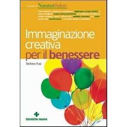 Immaginazione Creativa Per Il Benessere Immaginazione Creativa Per Il Benessere