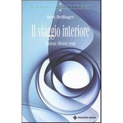 Il Viaggio Interiore. Esperienze, Riflessioni, Esempi