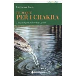 Le Acque Per I Chakra. I Rimedi Di Fonti Italiane Fons Animi Le Acque Per I Chakra. I Rimedi Di Fonti Italiane Fons Animi