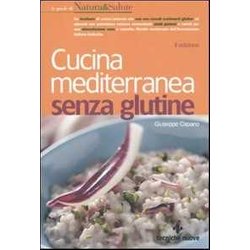 Cucina Mediterranea Senza Glutine Cucina Mediterranea Senza Glutine