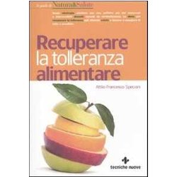 Recuperare La Tolleranza Alimentare Recuperare La Tolleranza Alimentare