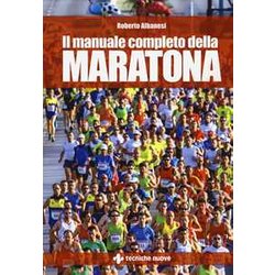 Il Manuale Completo Della Maratona Il Manuale Completo Della Maratona