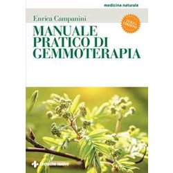 Manuale Pratico Di Gemmoterapia. Nuova Ediz.