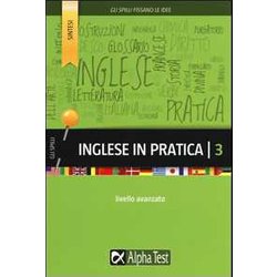 Inglese In Pratica. Livello Avanzato (Vol. 3) Inglese In Pratica. Livello Avanzato (Vol. 3)